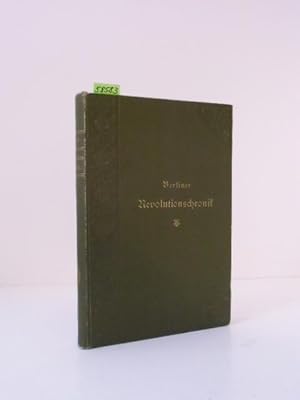 Imagen del vendedor de Berliner Revolutionschronik. Darstellung der Berliner Bewegung im Jahre 1848 in politischer, sozialer und litterarischer Beziehung. Jubilums-Volksausgabe, hrsgg. von Dr. jur. C. Gompertz. a la venta por Kunstantiquariat Rolf Brehmer