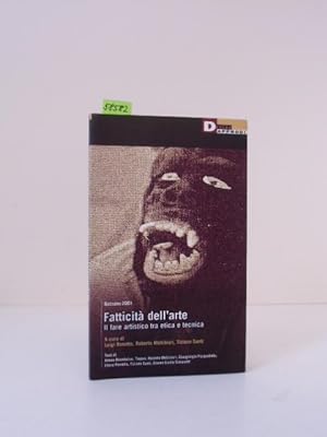 Seller image for Bassano 2001. Fatticit dell`arte. Il fare artistico tra etica e tecnica. for sale by Kunstantiquariat Rolf Brehmer