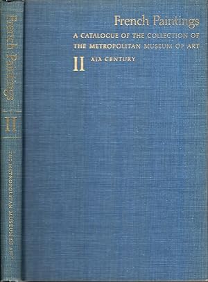 Image du vendeur pour French Paintings: a Catalogue of the Collection of the Metropolitan Museum of Art: Volume II, XIX Century mis en vente par Jonathan Grobe Books