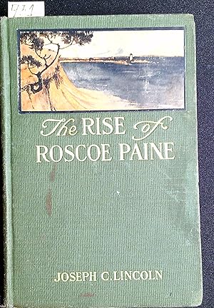 Seller image for Thr Rise of Roscoe Paine for sale by Joseph C. Lincoln Books