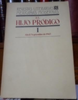 Revistas Literarias Mexicanas Modernas EL HIJO PRÓDIGO I Abril/Septiembre de 1943 (CON ALGUNOS SU...