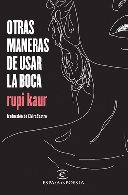 Seller image for Otras Maneras de Usar La Boca (Paperback or Softback) for sale by BargainBookStores