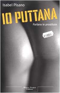 Seller image for Io puttana for sale by MULTI BOOK