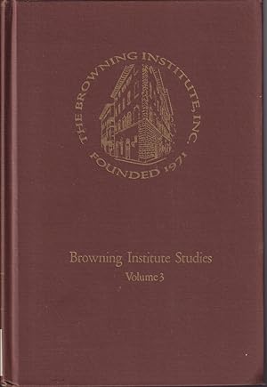 Seller image for Browning Institute Studies, Volume 3 for sale by Jonathan Grobe Books