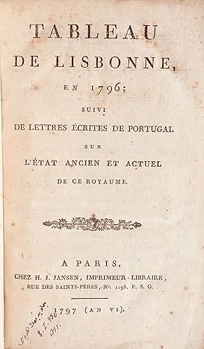 Tableau de Lisbonne, en 1796. [By J. B. F. Carrère]; suivi de Lettres écrites de Portugal, sur l'...