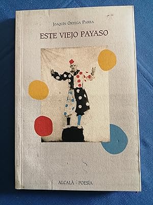 Immagine del venditore per Este viejo payaso venduto da Perolibros S.L.