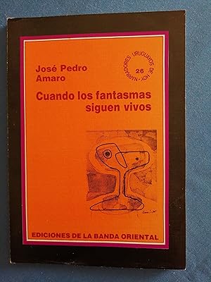 Cuando los fantasmas siguen vivos : cuentos