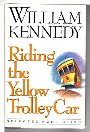 Bild des Verkufers fr RIDING THE YELLOW TROLLEY CAR: Selected Nonfiction. zum Verkauf von Bookfever, IOBA  (Volk & Iiams)