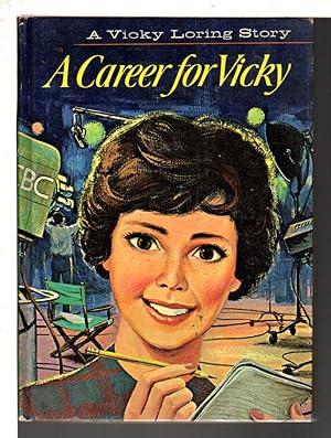 Bild des Verkufers fr A CAREER FOR VICKY (Vicky Loring Stories #1) zum Verkauf von Bookfever, IOBA  (Volk & Iiams)