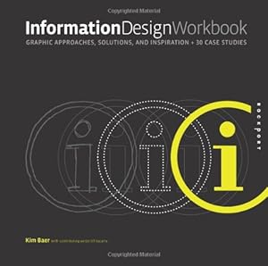 Bild des Verkufers fr Information Design Workbook: Graphic Approaches, Solutions, and Inspiration + 30 Case Studies zum Verkauf von MULTI BOOK
