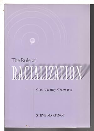 Imagen del vendedor de THE RULE OF RACIALIZATION: Class, Identity, Governance. a la venta por Bookfever, IOBA  (Volk & Iiams)