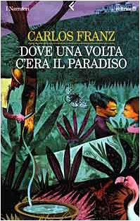 Imagen del vendedor de Dove una volta c'era il paradiso a la venta por MULTI BOOK