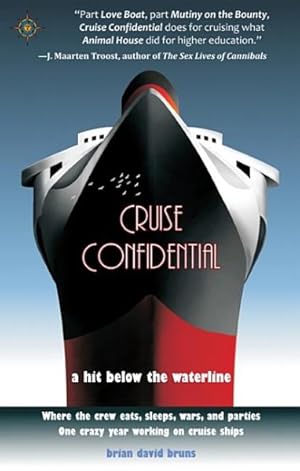Bild des Verkufers fr Cruise Confidential : A Hit Below the Waterline zum Verkauf von GreatBookPrices