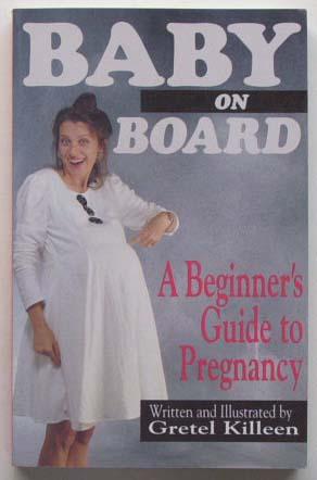 Seller image for Baby on board : a beginner's guide to pregnancy. for sale by Lost and Found Books