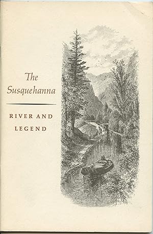 The Susquehanna: River and Legend