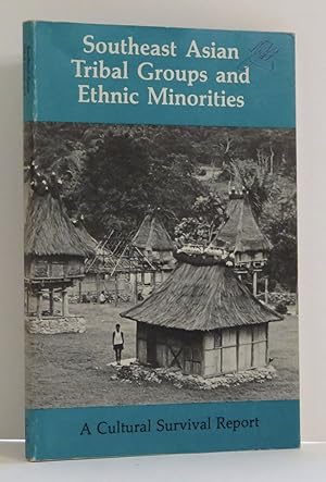 Seller image for Southeast Asian Tribal Groups and Ethnic Minorities A Cultural Survival Report for sale by Evolving Lens Bookseller