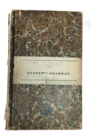 Seller image for A Grammar of the Mpongwe Language, with Vocabularies: by the Missionaries of the A.B.C.F.M. Gaboon Mission, Western Africa for sale by McBlain Books, ABAA