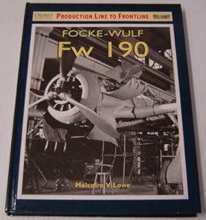 Seller image for Focke-Wulf FW 190, Production Line to Front Line for sale by Books of Paradise