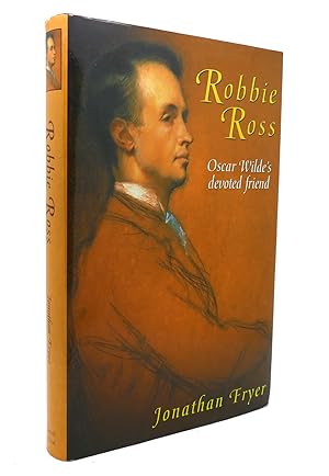 Bild des Verkufers fr ROBBIE ROSS Oscar Wilde's Devoted Friend zum Verkauf von Rare Book Cellar