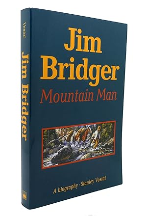 Imagen del vendedor de JIM BRIDGER Mountain Man a la venta por Rare Book Cellar