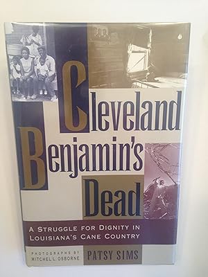 Cleveland Benjamin's Dead: A Struggle for Dignity in Louisiana's Cane Country