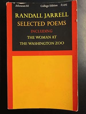 Selected Poems Including the Woman at the Washington Zoo