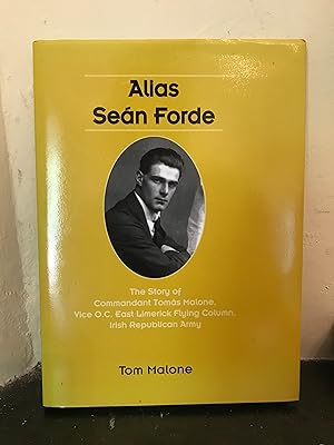 Seller image for Alias Sen Forde: The Story of Commandant Toms Malone for sale by Temple Bar Bookshop