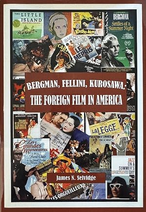 Seller image for Bergman, Fellini, Kurosawa: The Foreign Film in America for sale by Last Word Books