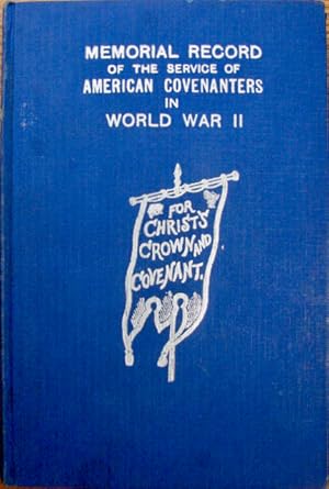 Memorial Record of the Service of American Covenanters in World War II