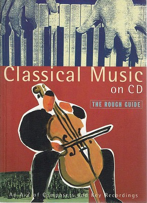 Classical Music On CD: The Rough Guide