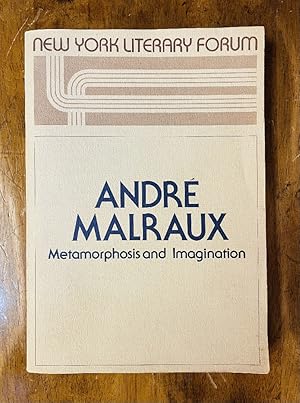 Andre Malraux: Metamorphosis and Imagination