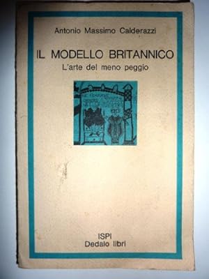 Image du vendeur pour   IL MODELLO BRITANNICO. L  Arte del meno peggio   mis en vente par MULTI BOOK