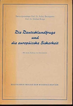 Seller image for Die Deutschlandfrage und die europische Sicherheit. Mit einem Anhang von Dokumenten. for sale by Fundus-Online GbR Borkert Schwarz Zerfa