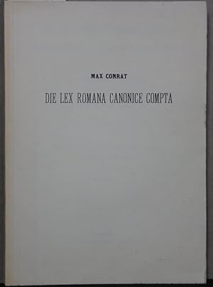 Bild des Verkufers fr Die Lex Romana Canonice Compta. Rmisches Recht im frhmittelalterlichen Italien (= Verhandelingen der Koninklijke Akademie van Wetenschappen te Amsterdam, Deel VI. No.1). zum Verkauf von Antiquariat  Braun