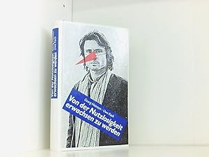 Seller image for Von der Nutzlosigkeit erwachsen zu werden for sale by Book Broker
