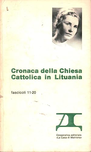 Immagine del venditore per Cronaca della Chiesa cattolica in Lituania Fascicoli 11-20 venduto da Di Mano in Mano Soc. Coop