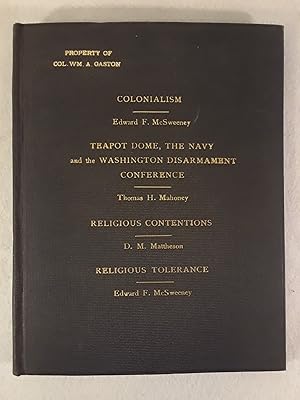 Seller image for COLONIALISM / TEAPOT DOME, THE NAVY AND THE WASHINGTON DISARMAMENT CONFERENCE / RELIGIOUS CONTENTIONS / RELIGIOUS TOLERANCE for sale by Lost Time Books