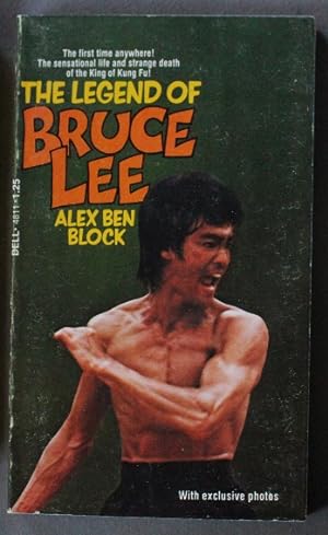 The Legend of BRUCE LEE - The Sensational Life and strange Death of the King of King Fu (Dell Boo...