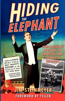 Immagine del venditore per Hiding the Elephant: How Magicians Invented the Impossible and Learned to Disappear (Paperback or Softback) venduto da BargainBookStores