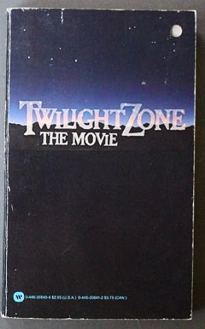 Seller image for TWILIGHT ZONE: THE MOVIE [A NOVEL] Basis for the John Landis FILM Starring; Dan Aykroyd, Scatman Crothers, John Lithgow for sale by Comic World