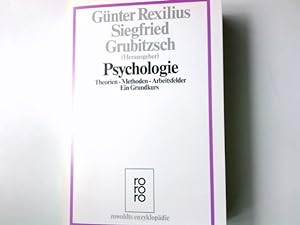 Seller image for Psychologie : Theorien - Methoden - Arbeitsfelder ; e. Grundkurs. Gnter Rexilius ; Siegfried Grubitzsch (Hg.) / Rowohlts Enzyklopdie ; 419 for sale by Antiquariat Buchhandel Daniel Viertel