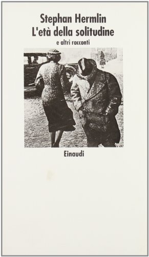 Immagine del venditore per L'et della solitudine venduto da MULTI BOOK