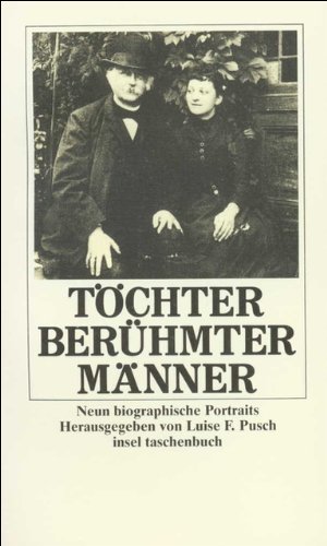 Bild des Verkufers fr Tchter berhmter Mnner : 9 biogr. Portr. hrsg. von Luise F. Pusch / Insel-Taschenbuch ; 979 zum Verkauf von Antiquariat Buchhandel Daniel Viertel