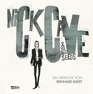Nick Cave And The Bad Seeds Ein Artbook von Reinhard Kleist