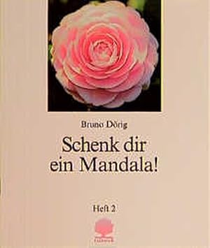 Bild des Verkufers fr Schenk dir ein Mandala! Heft 2, Schritte zur Mitte zum Verkauf von Gerald Wollermann