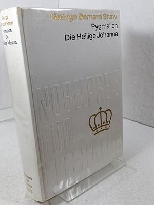 Pygmalion und Die Heilige Johanna : Nobelpreis für Literatur 1925 - Irland. Diese Ausgabe ist ein...