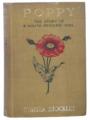 Imagen del vendedor de Poppy: The Story of a South African Girl a la venta por Yesterday's Muse, ABAA, ILAB, IOBA
