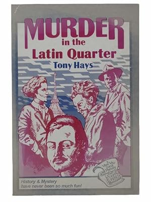 Bild des Verkufers fr Murder in the Latin Quarter zum Verkauf von Yesterday's Muse, ABAA, ILAB, IOBA