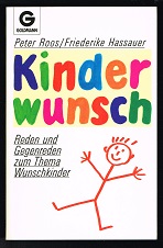 Bild des Verkufers fr Kinderwunsch: Reden und Gegenreden zum Thema Wunschkinder. - zum Verkauf von Libresso Antiquariat, Jens Hagedorn