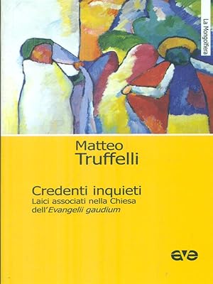 Seller image for Credenti inquieti for sale by Librodifaccia